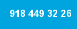 918 449 32 26